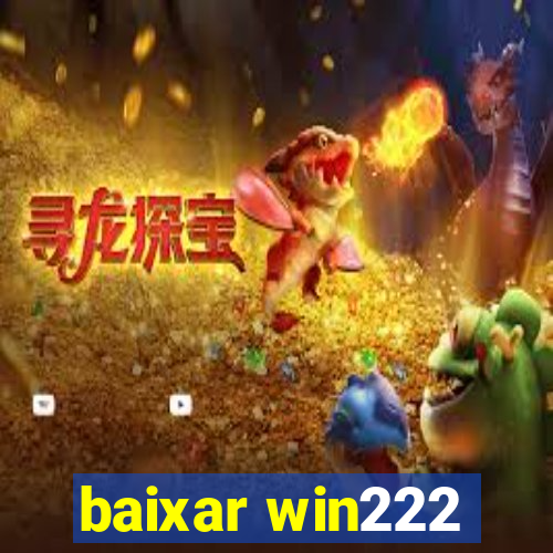 baixar win222